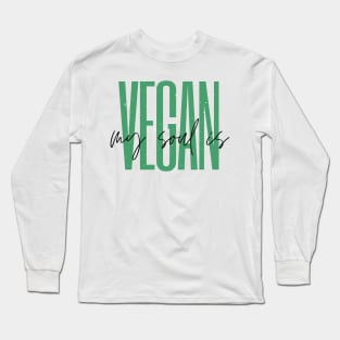 My Soul is Vegan White Long Sleeve T-Shirt